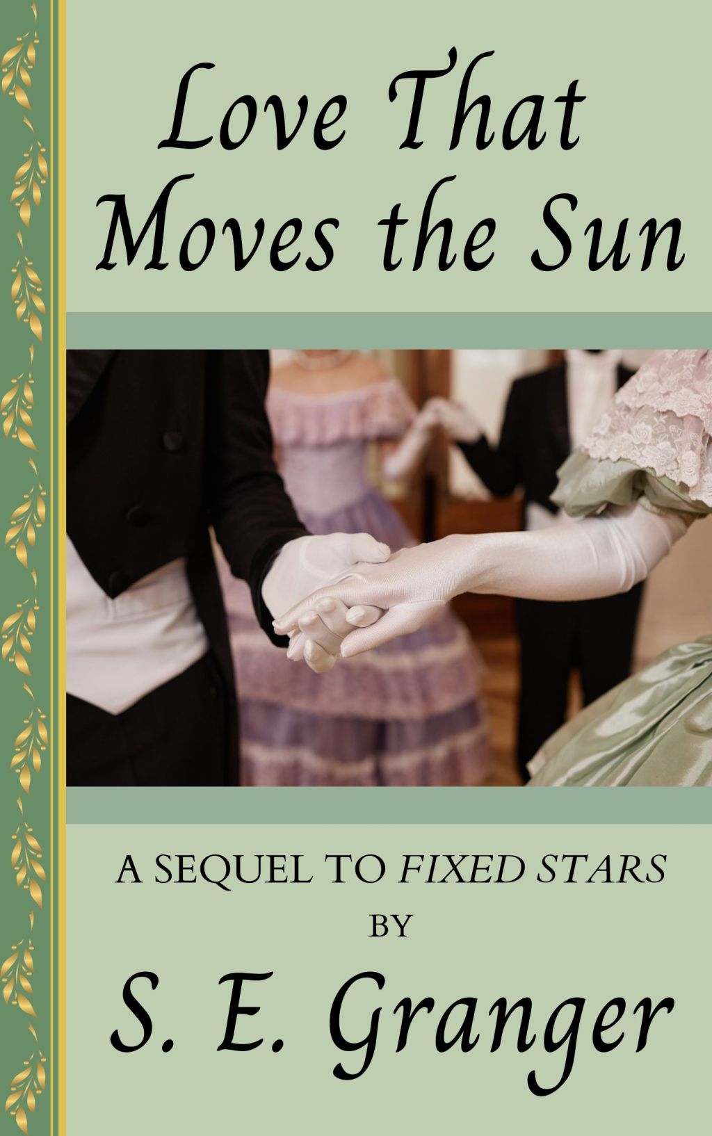 Coming Soon: Love That Moves the&nbsp;Sun